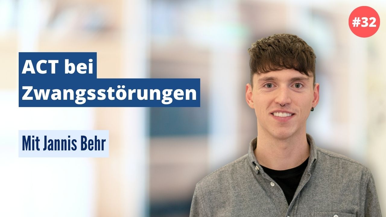 Jannis Behr: ACT bei Zwangsstörungen (#32)
