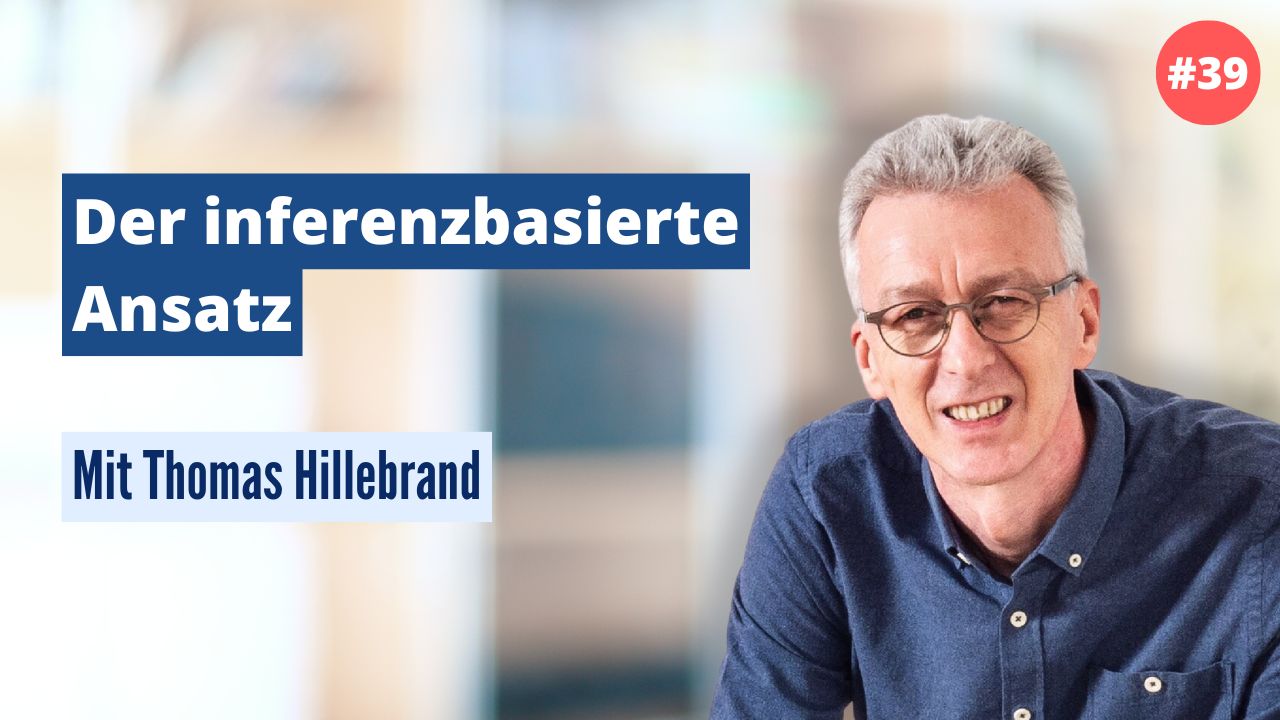 Thomas Hillebrand: Der inferenzbasierte Ansatz (#39)